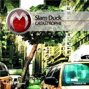 Slam Duck - Catastrophe