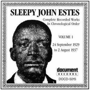Sleepy John Estes - Complete Recorded Works In Chronological Order, Vol. 1 (1929-1937)