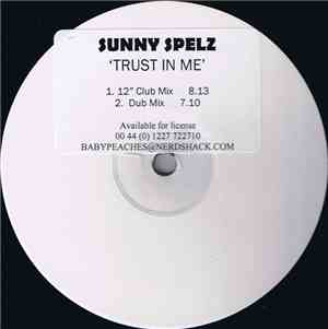 Sunny Spelz - Trust In Me