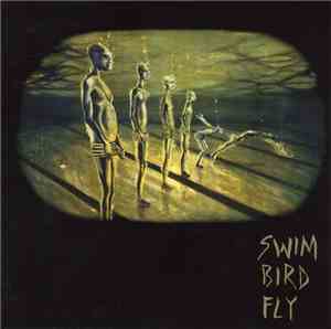 Swim Bird Fly - Swim Bird Fly