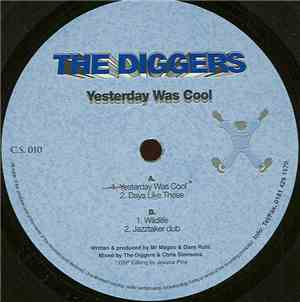 The Diggers - Yesterday Was Cool