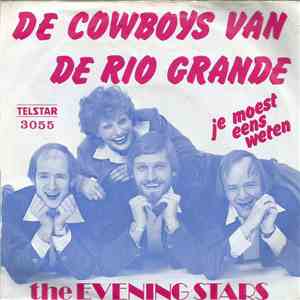 The Evening Stars - De Cowboys Van De Rio Grande