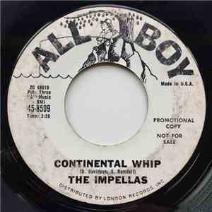 The Impellas - Continental Whip / Never On Sunday