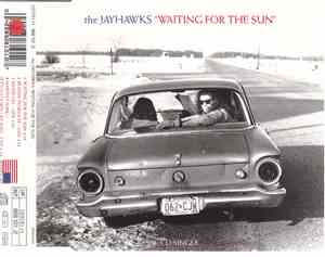 The Jayhawks - Waiting For The Sun