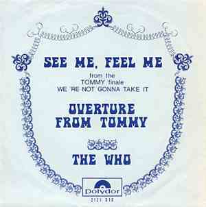 The Who - See Me, Feel Me / Overture From Tommy