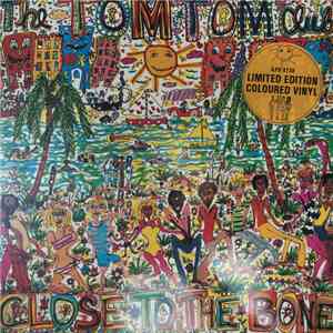 Tom Tom Club - Close To The Bone