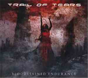 Trail Of Tears - Bloodstained Endurance