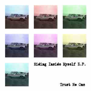 Trust No One - Hiding Inside Myself EP