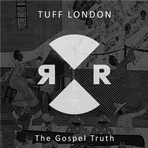 Tuff London - The Gospel Truth