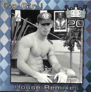 Various - GO GIRL! - House Remixes Vol. 20