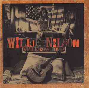 Willie Nelson - Milk Cow Blues