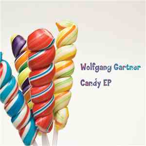 Wolfgang Gartner - Candy EP