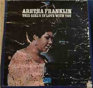 Aretha Franklin - This Girl's In Love With You