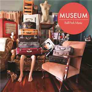 Ball Park Music - Museum