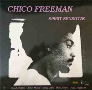 Chico Freeman - Spirit Sensitive
