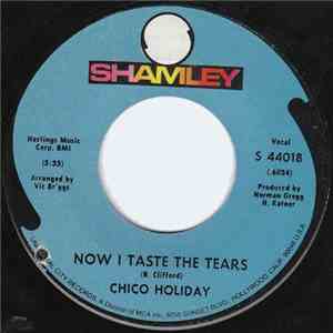 Chico Holiday - Now I Taste The Tears / Boy Meets Girl