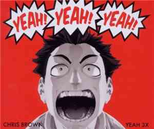 Chris Brown  - Yeah 3x