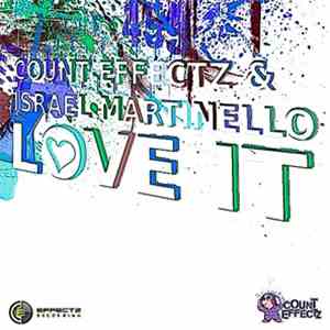 Count Effectz & Israel Martinello - Love It