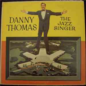 Danny Thomas  - The Jazz Singer