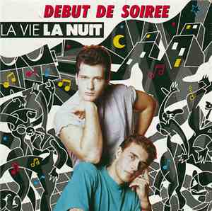 Début De Soirée - La Vie La Nuit