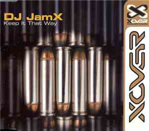 DJ JamX - Keep It That Way