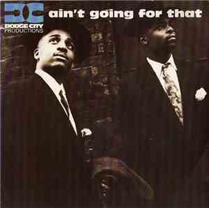 Dodge City Productions - Ain't Going For That