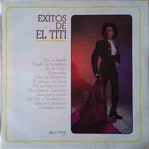 El Titi - Exitos De El Titi