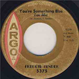 Freddie Fender - You're Something Else For Me / A Man Can Cry
