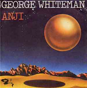 George Whiteman  - Anji / Lulu