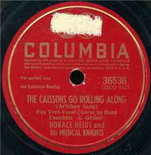 Horace Heidt And His Musical Knights - The Caissons Go Rolling Along / The Lamplighter's Serenade