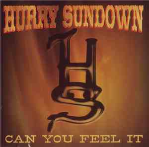 Hurry Sundown - Can You Feel It
