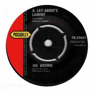 Joe Brown And The Bruvvers - A Lay-About's Lament