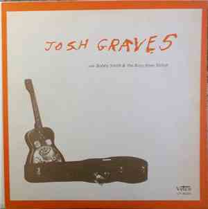 Josh Graves With Bobby Smith  & The Boys From Shiloh - Josh Graves With Bobby Smith & The Boys From Shiloh