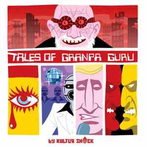 Kultur Shock - Tales Of Grandpa Guru