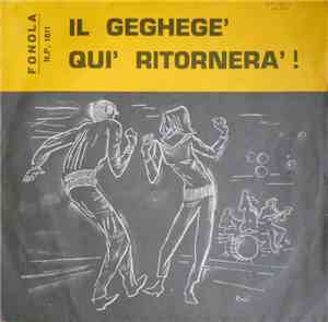 Lalla Ruffo & I Saraceni - Il Geghegè / Qui Ritornerà!