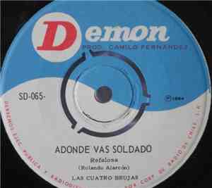 Las Cuatro Brujas - Adonde Vas Soldado