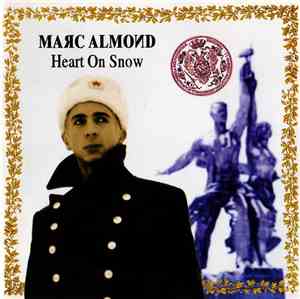 Marc Almond - Heart On Snow