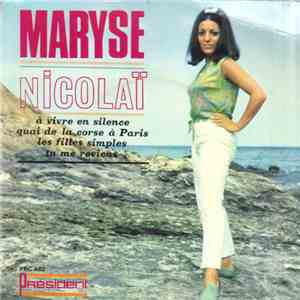 Maryse Nicolaï - A Vivre En Silence
