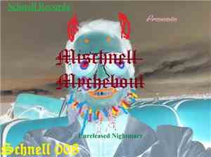 Mischnell Mycheboul - Unreleased Nightmarr