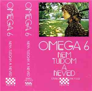 Omega  - 6 - Nem Tudom A Neved