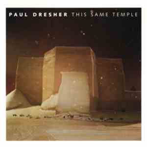 Paul Dresher - This Same Temple