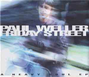 Paul Weller - Friday Street (A Heavy Soul EP)