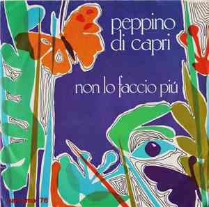 Peppino Di Capri - Non Lo Faccio Più