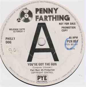 Philly Dog - You've Got The Gun