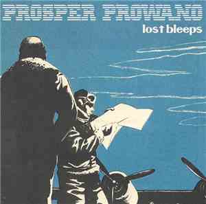 Prosper Prowano - Lost Bleeps