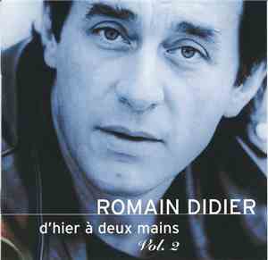 Romain Didier - D'Hier À Deux Mains... Vol 2