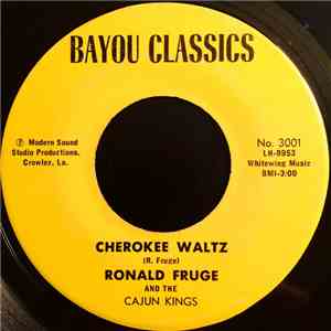 Ronald Fruge And The Cajun Kings - Cherokee Waltz / Oson Two-Step