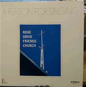 Rose Drive Friends Church - A Reason For Singing