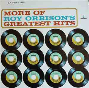 Roy Orbison - More Of Roy Orbison's Greatest Hits