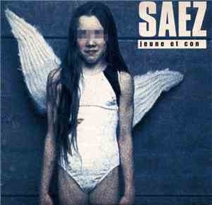 Saez - Jeune Et Con